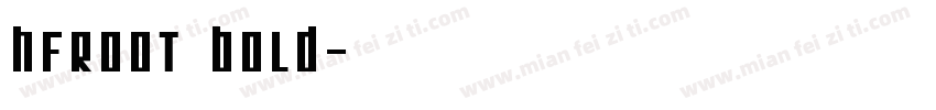HFRoot Bold字体转换